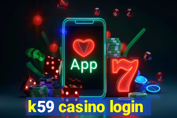 k59 casino login